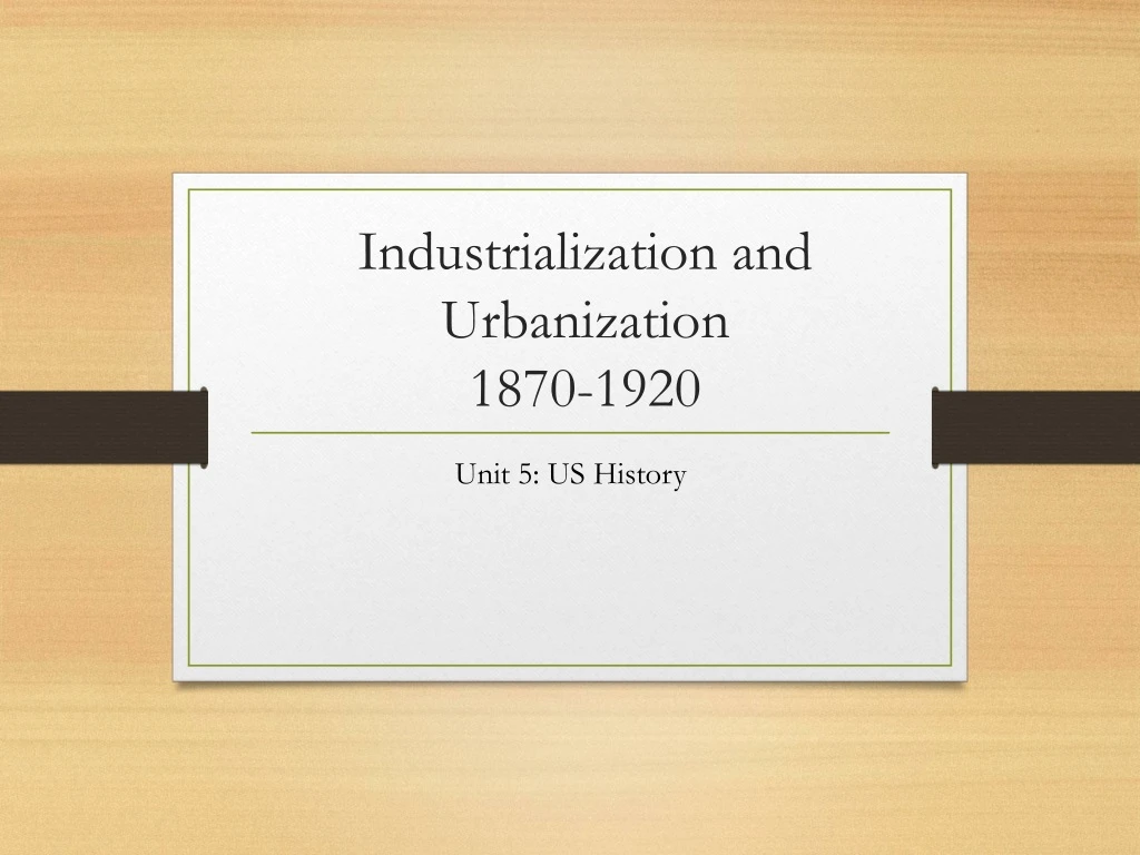 industrialization and urbanization 1870 1920