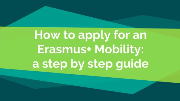 How to apply for an Erasmus+ Mobility: a step by step guide