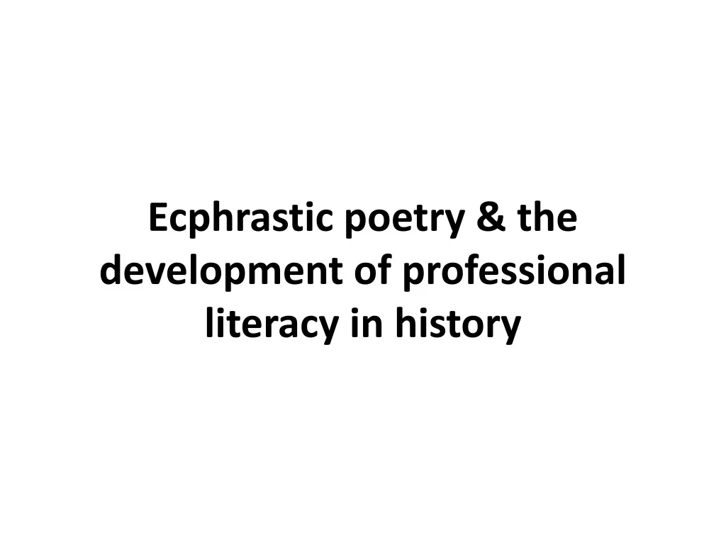 ecphrastic poetry the development of professional literacy in history