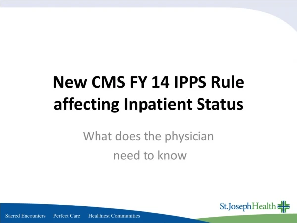 New CMS FY 14 IPPS Rule affecting Inpatient Status