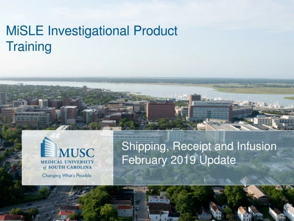 Shipping , Receipt and Infusion February 2019 Update