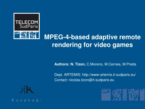 MPEG-4- based adaptive remote rendering for video games
