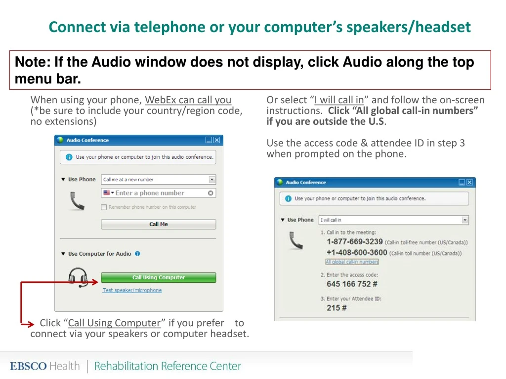 connect via telephone or your computer s speakers headset