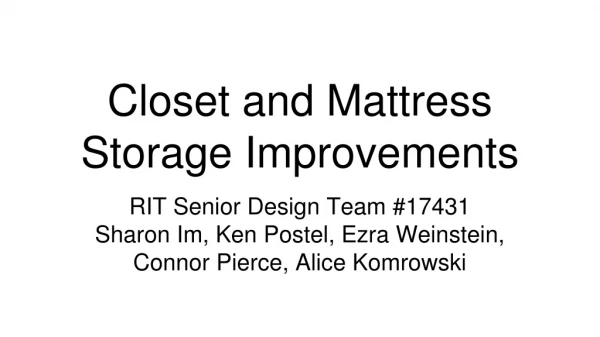 Closet and Mattress Storage Improvements