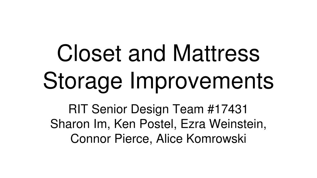 closet and mattress storage improvements