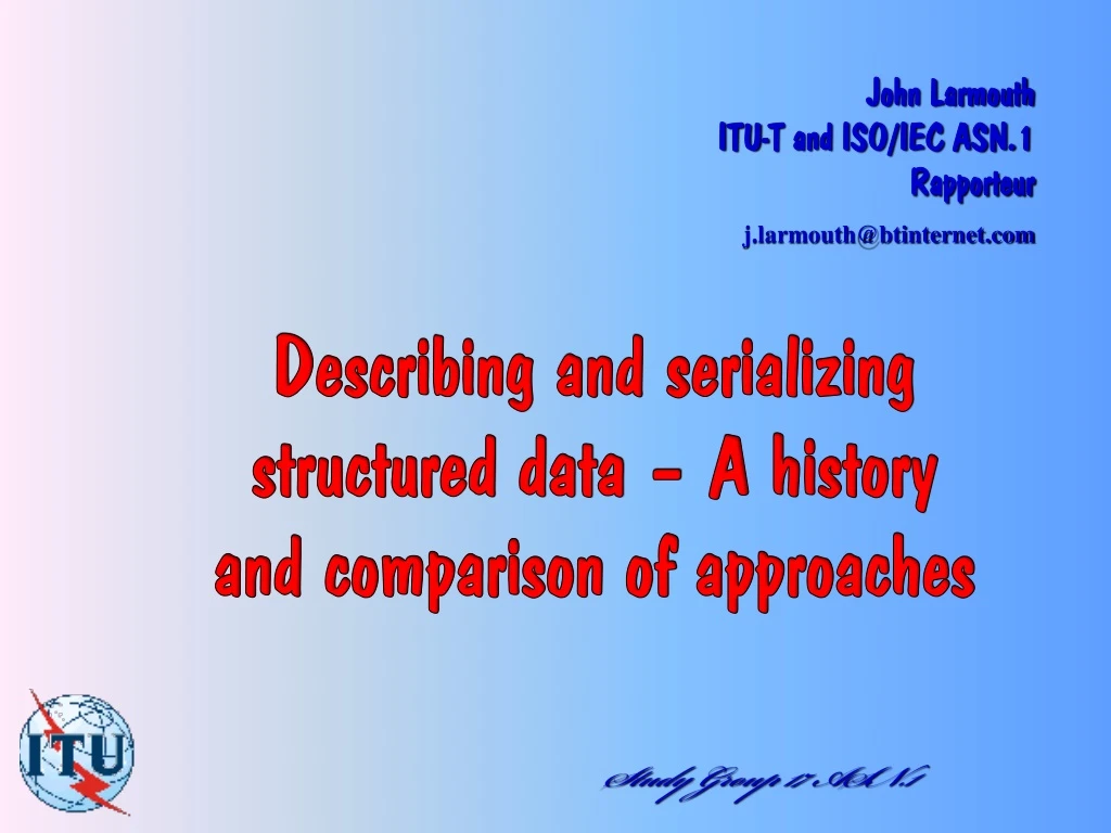 describing and serializing structured data a history and comparison of approaches
