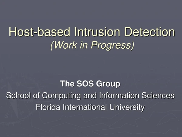 Host-based Intrusion Detection (Work in Progress)