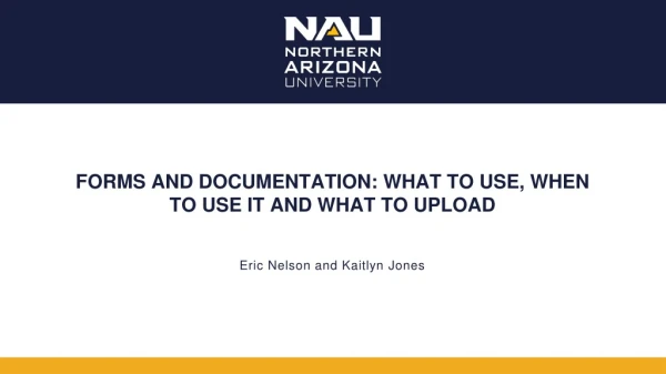 Forms and documentation: What to use, when to use it and what to upload