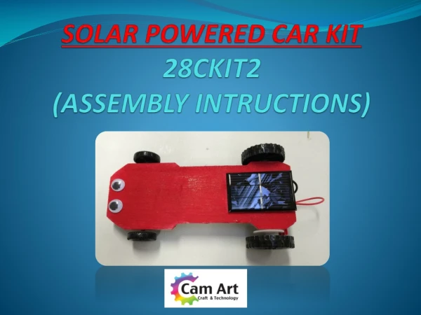 SOLAR POWERED CAR KIT 28CKIT2 (ASSEMBLY INTRUCTIONS)