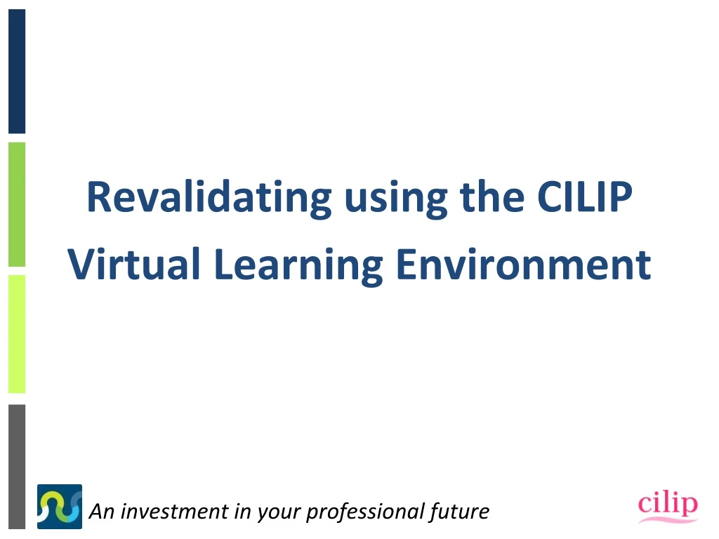 revalidating using the cilip virtual learning environment