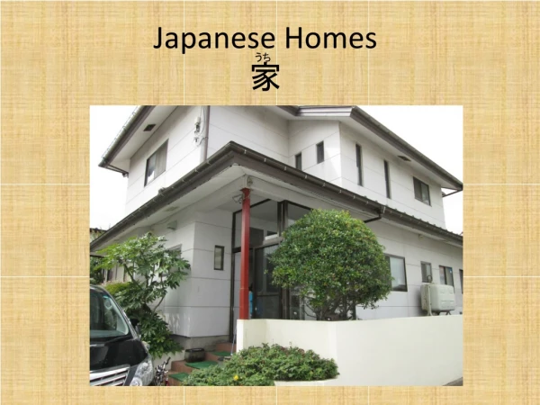 Japanese Homes ?