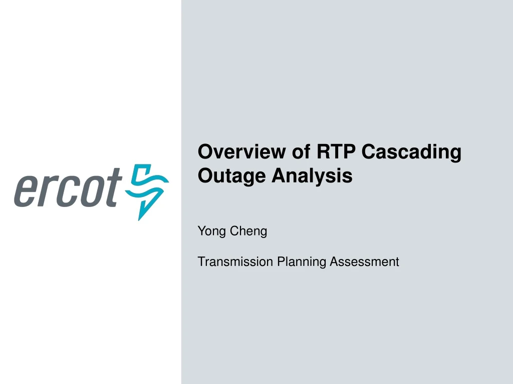 overview of rtp cascading outage analysis yong