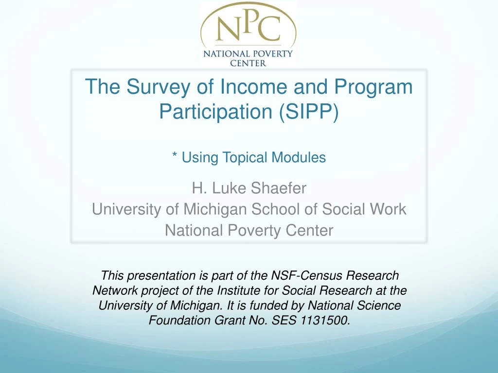 the survey of income and program participation sipp using topical modules