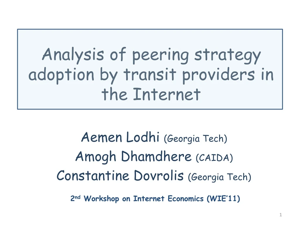 analysis of peering strategy adoption by transit providers in the internet