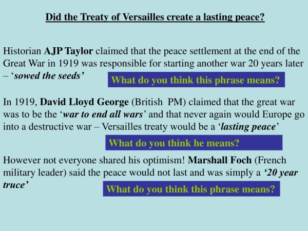 Did the Treaty of Versailles create a lasting peace?