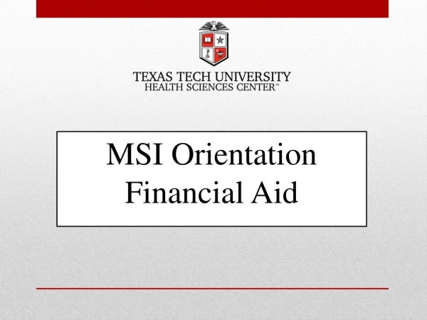 MSI Orientation Financial Aid