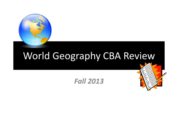 World Geography CBA Review