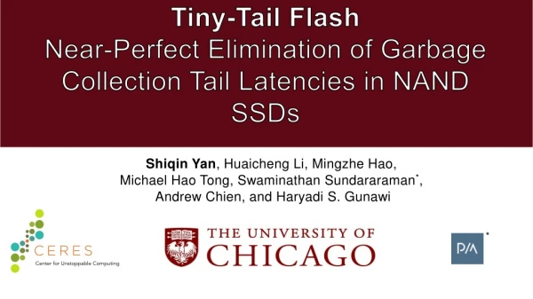 Tiny-Tail Flash Near-Perfect Elimination of Garbage Collection Tail Latencies in NAND SSDs