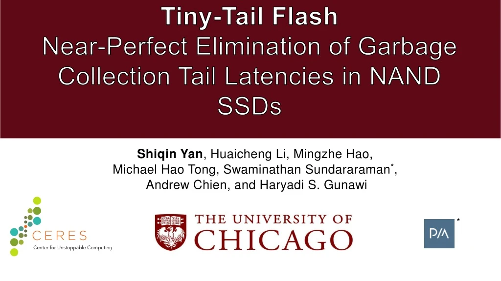 tiny tail flash near perfect elimination of garbage collection tail latencies in nand ssds