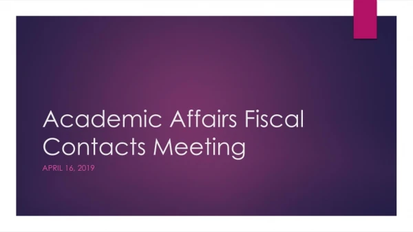 Academic Affairs Fiscal Contacts Meeting