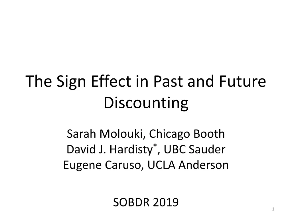 the sign effect in past and future discounting