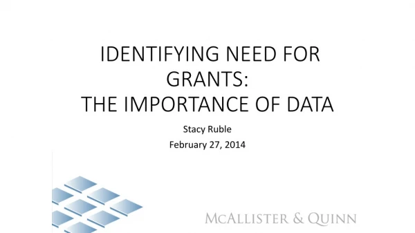  IDENTIFYING NEED FOR GRANTS: THE IMPORTANCE OF DATA