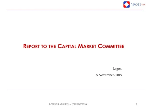 Report to the Capital Market Committee