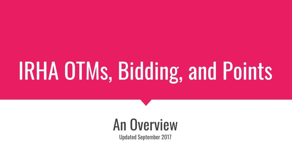 irha otms bidding and points