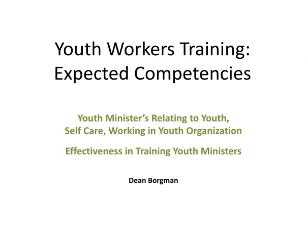 Youth Workers Training: Expected Competencies