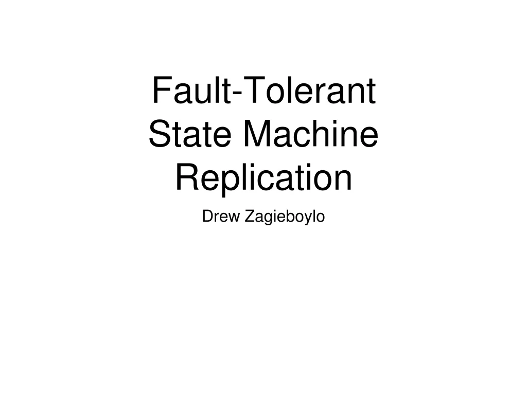 fault tolerant state machine replication
