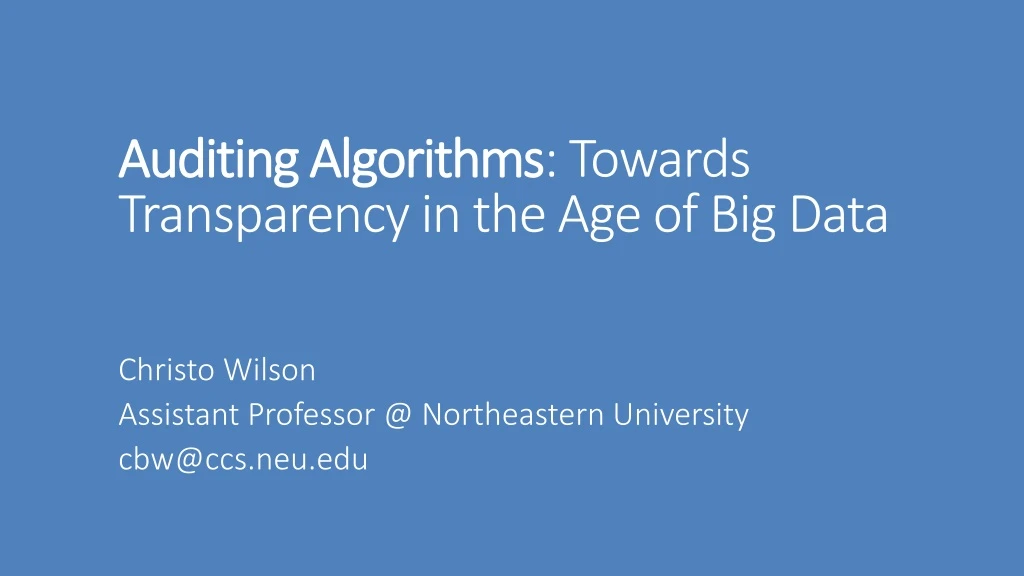 auditing algorithms towards transparency in the age of big data