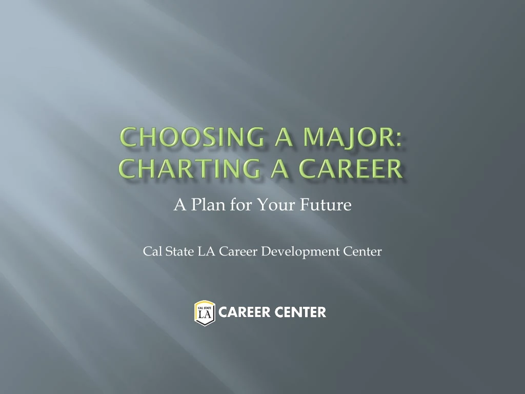 choosing a major charting a career