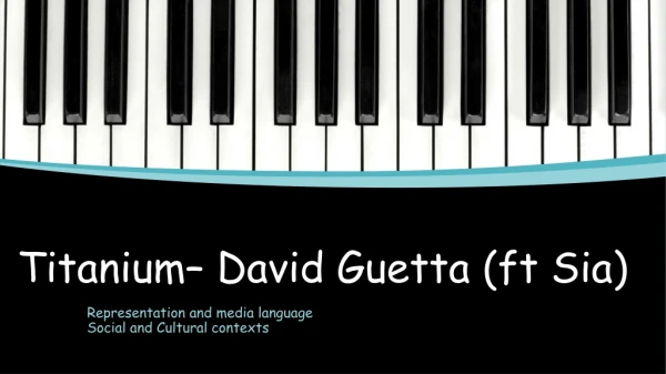Titanium– David Guetta (ft Sia)