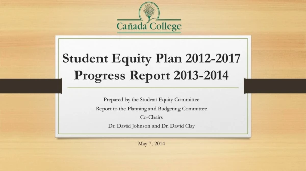 Student Equity Plan 2012-2017 Progress Report 2013-2014