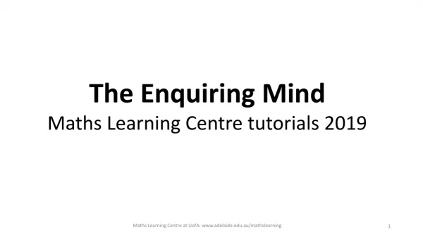 The Enquiring Mind Maths Learning Centre tutorials 2019