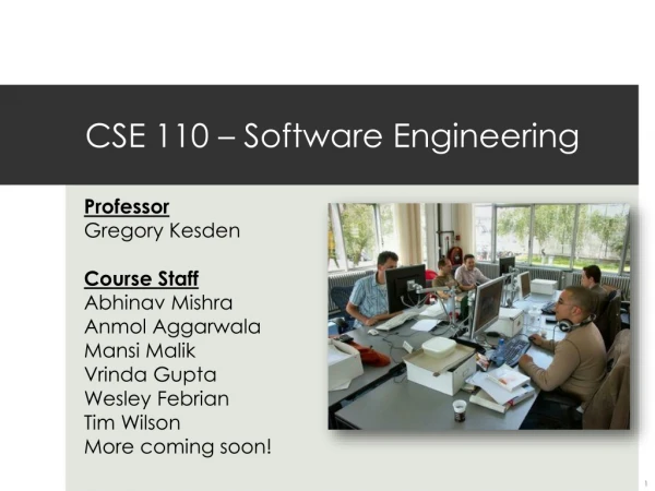 CSE 110 – Software Engineering