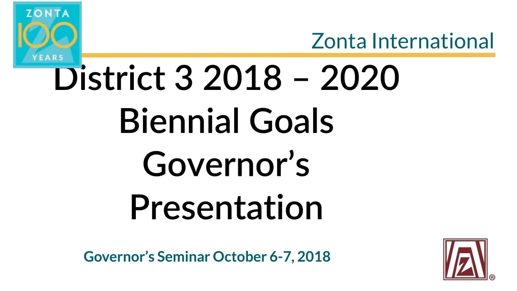 district 3 2018 2020 biennial goals governor