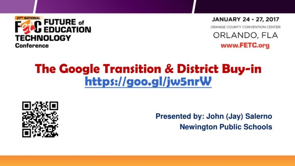 The Google Transition &amp; District Buy-in https:// goo.gl/jw5nrW