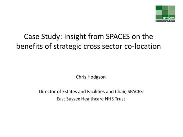 Case Study: Insight from SPACES on the benefits of strategic cross sector co-location