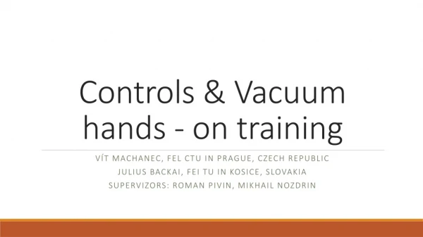 Controls &amp; Vacuum hands - on training