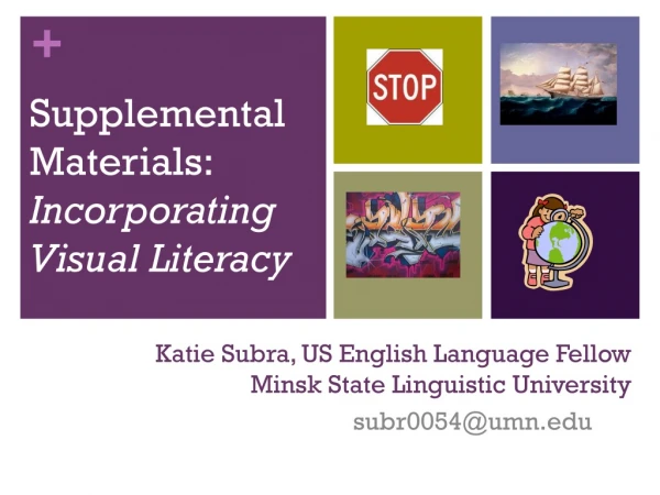 Katie Subra, US English Language Fellow Minsk State Linguistic University