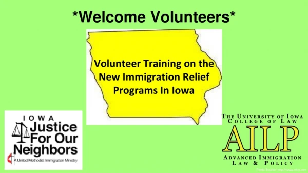 *Welcome Volunteers*