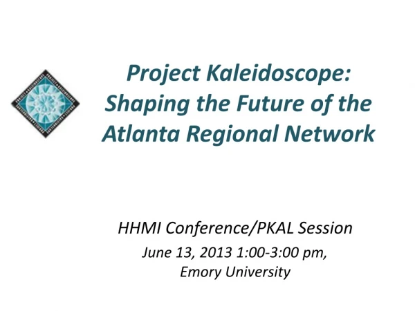 Project Kaleidoscope: Shaping the Future of the Atlanta Regional Network