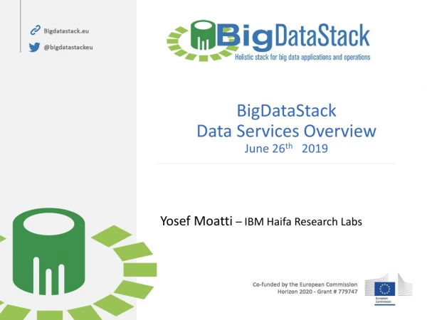 BigDataStack Data Services Overview June 26 th 2019