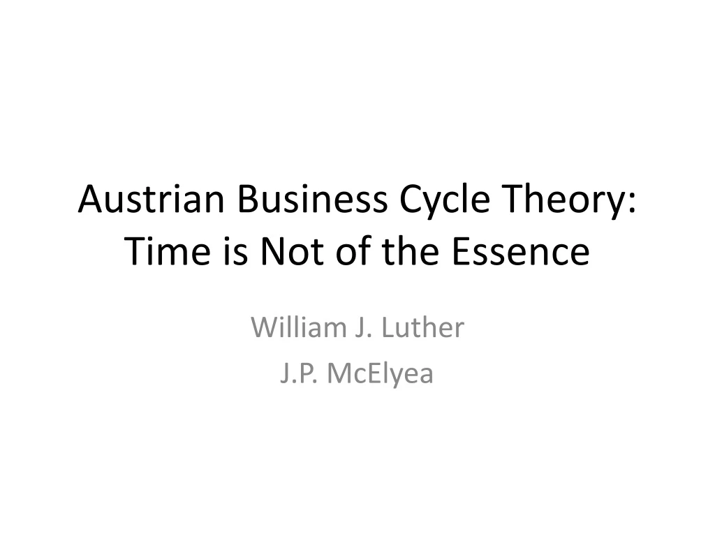 austrian business cycle theory time is not of the essence