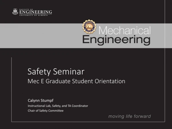 Safety Seminar Mec E Graduate Student Orientation