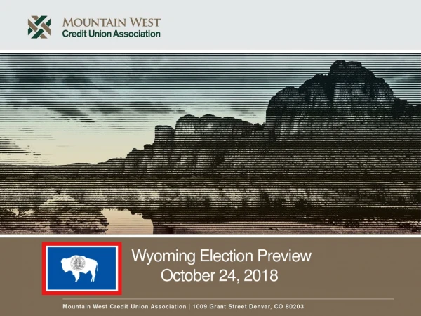 Wyoming Election Preview October 24, 2018