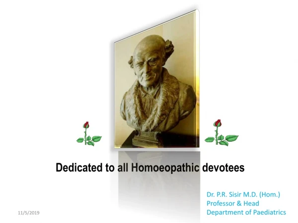 Dedicated to all Homoeopathic devotees