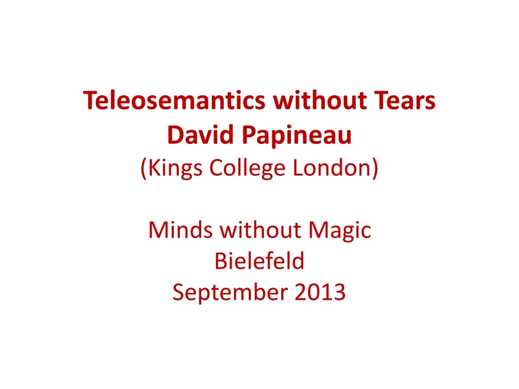 teleosemantics without tears david papineau kings