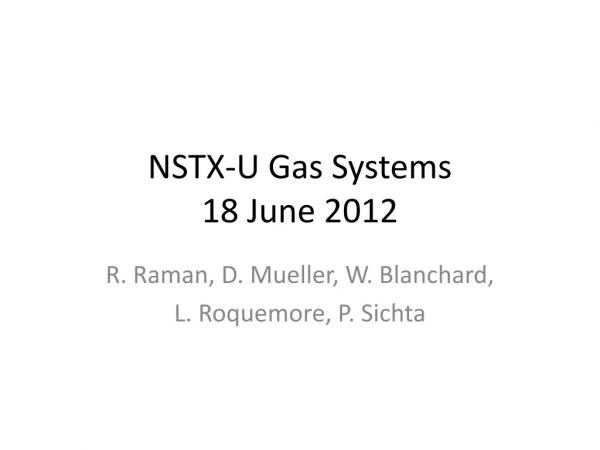 NSTX-U Gas Systems 18 June 2012